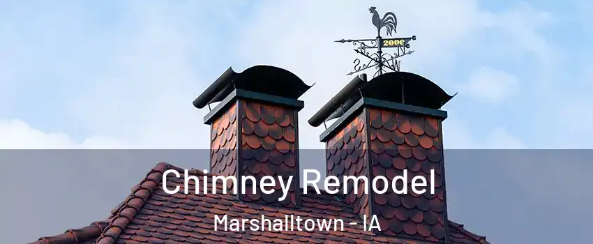  Chimney Remodel Marshalltown - IA