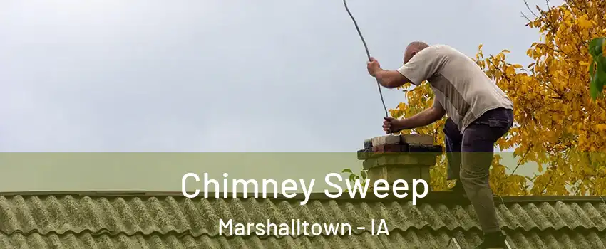  Chimney Sweep Marshalltown - IA