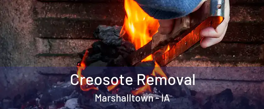  Creosote Removal Marshalltown - IA