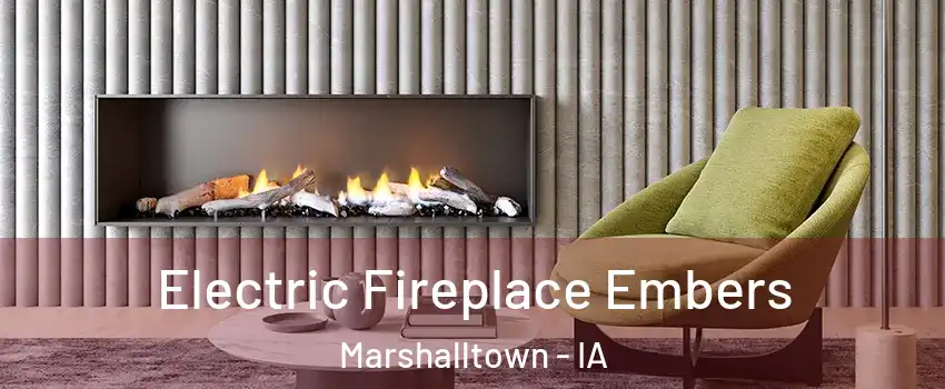  Electric Fireplace Embers Marshalltown - IA