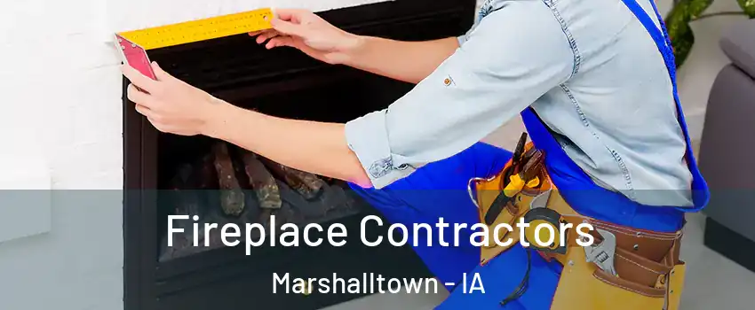  Fireplace Contractors Marshalltown - IA
